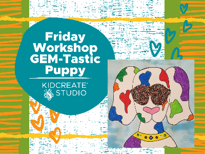 Friday Workshop - GemTastic Puppy (4-9 Years)